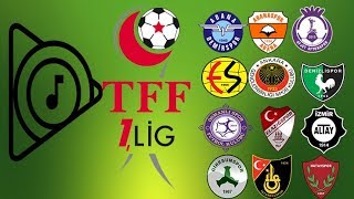 TFF 1LİG TAKIMLARI ŞARKILARI 20182019 [upl. by Randell]