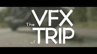 The VFX of Trip  VFX Breakdown before and after [upl. by Marcoux]