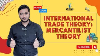 Introducing International Trade Theory Mercantilist Theory [upl. by Erv]