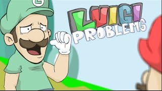 LUIGI PROBLEMS [upl. by Ydor133]