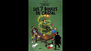 Les Aventures de Tintin – Les 7 boules de cristal – 11ème épisode [upl. by Herwig649]