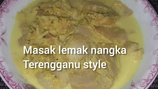 Masak lemak nangka Terengganu style [upl. by Norrabal]