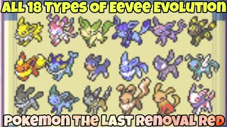 How To Evolve Eevee To All 18 Pokemon Types In Pokemon The Last Renoval Red [upl. by Deckert]