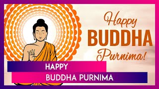 Buddha Purnima 2024 Wishes And Messages Share Greetings Wallpapers Quotes And Images To Celebrate [upl. by Hole471]