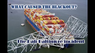 What caused the Power Failure  The Dali Incident [upl. by Tillfourd]