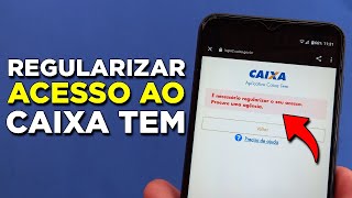 É NECESSÁRIO REGULARIZAR SEU ACESSO CAIXA TEM 2024 RESOLVIDO [upl. by Asilehs380]