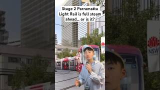 Is Parramatta Light Rail actually going to happen [upl. by Ativoj]