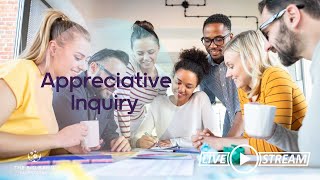 Appreciative Inquiry for Innovators and Facilitators [upl. by Naired]