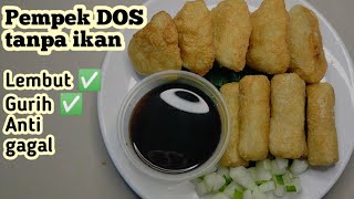 RESEP PEMPEK DOS TANPA IKAN [upl. by Ardnod]