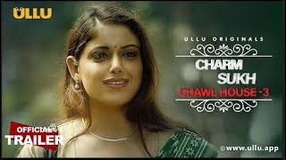 Chawl House 3 I Charmsukh I Ullu Originals I Official Trailer I Releasing on 12th August 2022 [upl. by Anilrahc]