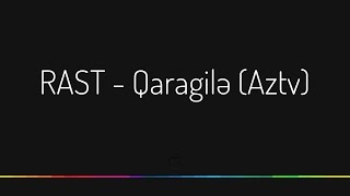 RAST — Qaragilə  AZTV [upl. by Sonnie]