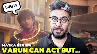 Matka Movie Review Varun Tej Fine Act But  Hit or Flop [upl. by Elleinod]