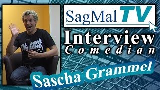 SagMalTV  Interview Comedian Sascha Grammel [upl. by Laveen752]