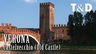 Castelvecchio  Verona Tourism Guide  Italy  Travel amp Discover [upl. by Issiah]