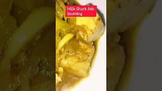 Milk Shark fish Sautéing Shorts cooking fishrecipe food [upl. by Tuttle]