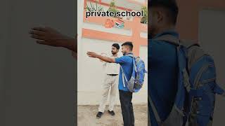 Gov school 🏫 VS private school 🏫 🤣😂😂🤣 trending comedy funny shorts entertainment [upl. by Harimas]