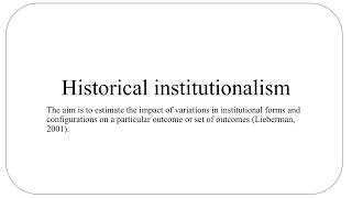 Historical institutionalism [upl. by Adnam893]