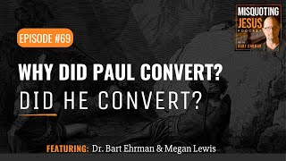 Why Did Paul Convert Did He Convert [upl. by Moureaux]