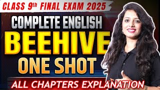 Class 9th English Final Exam 2025  Beehive Complete Revision  9th Beehive One Shot All Chapters [upl. by Attekal]