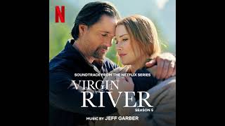 Virgin River Season 5 Soundtrack  Preacher and the Teacher  Jeff Garber A Netflix Original Series [upl. by Rickard95]