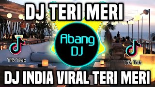 DJ TERI MERI REMIX FULL BASS VIRAL TIKTOK TERBARU 2022 TERI MERI [upl. by Avilla432]