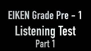 EIKEN Pre 1 Listening Part 1 [upl. by Elamaj]