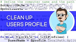 PowerShell Remove User Profiles with Excluded List Provided – The Server Room 066 [upl. by Nevart]