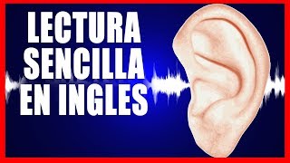 INGLES ESCUCHANDO  LECTURA SENCILLA EN INGLES 1 [upl. by Tiga]