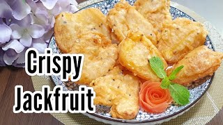 Nangka Goreng  Crispy Jackfruit Recipe [upl. by Dripps]