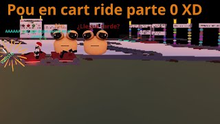 Pou en cart ride SALE MAL Momentos divertidos [upl. by Silvanus]