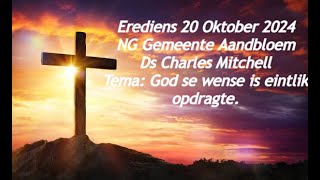 Erediens 20 Oktober 2024  Ds Charles Mitchell [upl. by Hgielime]