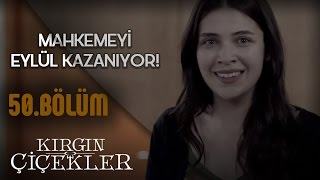 Kırgın Çiçekler 50Bölüm  Eylül Kazandı [upl. by Nahtanaoj215]