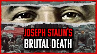 The MYSTERY of Stalins BRUTAL Death [upl. by Buyer473]