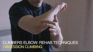 Climbers Elbow Rehabilitation Techniques part 2 [upl. by Kacie]