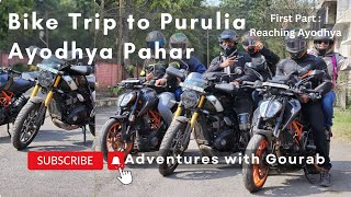 Group ride X Ayodhya Pahar Purulia Wknd Trip Triumph Scrambler 400X Duke 390 With pillion PT 1 [upl. by Ttenna]