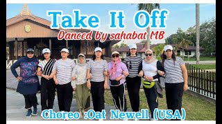 TAKE IT OFF Line dance  choreoOat Newell USAdemo bySahabat MB [upl. by Adnuhser]