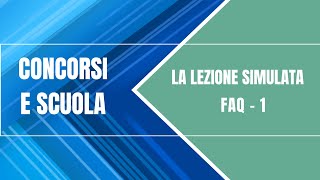 La lezione simulata  Prime risposte alle vostre domande FAQ 1 [upl. by Harad]