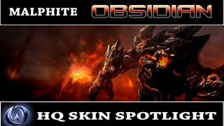 League of Legends Obsidian Malphite HQ Skin Spotlight [upl. by Nillok]