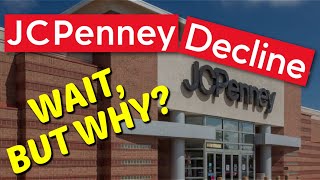 JCPenney in Continuous Decline Wait But Why [upl. by Fredericka155]