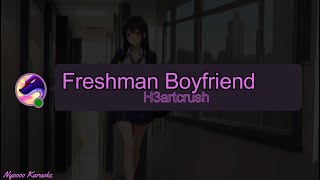 H3artcrush  Freshman Boyfriend  Karaoke [upl. by Jorie]