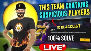 How To Unblacklist Your FF Id🥳 Free Fire This Team Contains Suspicious Player Problem Solve [upl. by Castro]