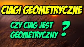 Ciągi geometryczne czy ciąg jest geometryczny 2 [upl. by Love]