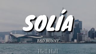 Solía  Bad Bunny  Letra Lyrics [upl. by Armelda78]