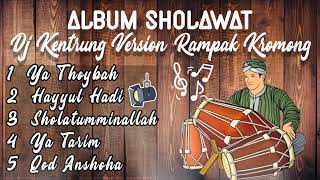 Album Sholawat Dj Kentrung Version Rampak Kromong bikin adem hati cocok di play saat hajatan [upl. by Trotta200]