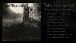 【Black Metal】Mankind Must Be Destroyed 2nd Album 『Violence And Slaughter Are Human Aspirations』 [upl. by Hedvig]