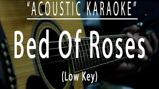 Bed of roses  Bon Jovi Acoustic karaoke [upl. by Lowrance]