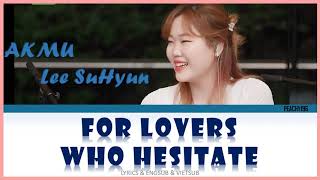 이수현Lee Suhyun  for lovers who hesitate Original by Janabi LYRICS amp ENGSUB amp VIETSUB [upl. by Bashee33]