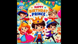 Happy Birthday Prince Song Nursery Rhymes [upl. by Noicnecsa]