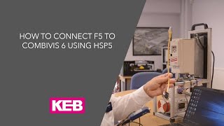 Connecting F5 to Combivis 6 using HSP5 and USB Serial converter  KEB UK [upl. by Kandace24]