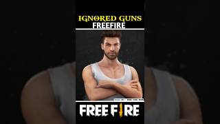 Top 3 Most Ignored Gun In Free Fire🤯😱freefire trending shorts viralvideo [upl. by Akselaw791]